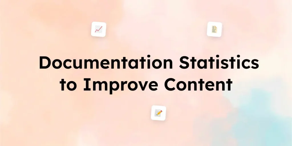 25+ Documentation Statistics to Improve Content in 2025