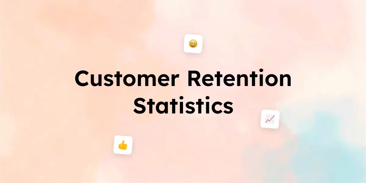 30 Customer Retention Statistics to Watch in 2025