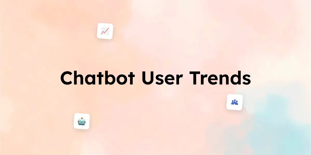 35 Chatbot User Trends You Can’t Ignore in 2025