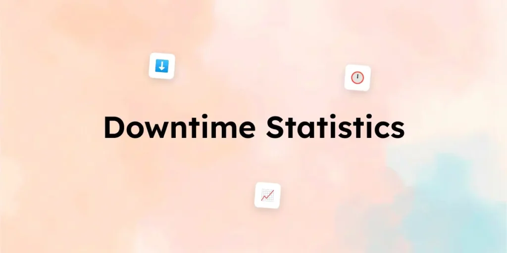 40+ Downtime Statistics Every IT Team Should Know in 2025