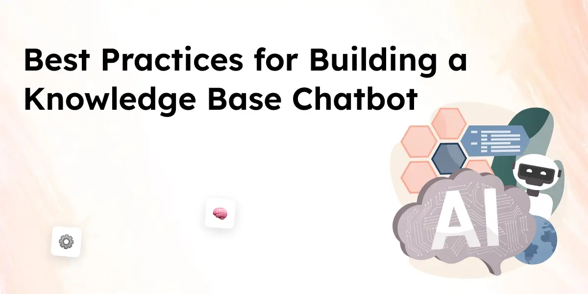 Best Practices for Building a Knowledge Base Chatbot