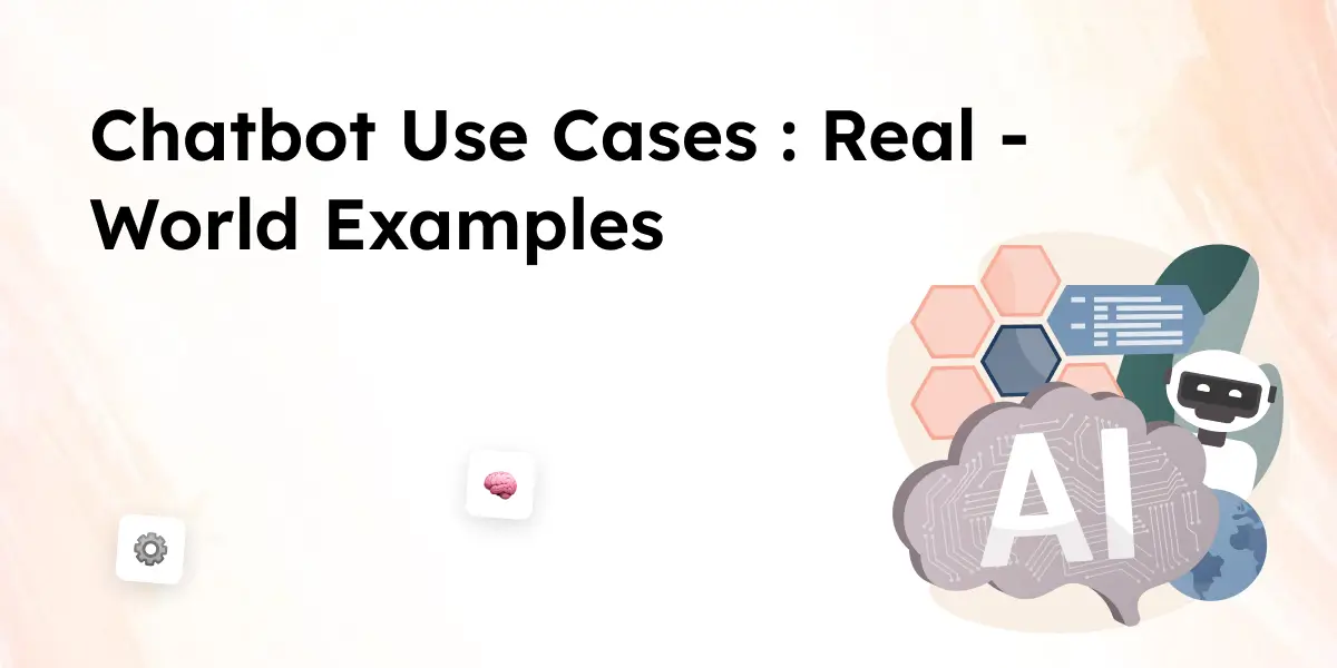 Chatbot Use Cases _ Real-World Examples